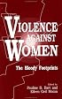 Violence against Women: The Bloody Footprints (A Gender & Society Reader)