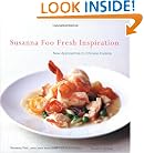 Susanna Foo Fresh Inspiration: New Approaches to Chinese Cuisine