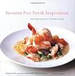 Susanna Foo Fresh Inspiration: New Approaches to Chinese Cuisine