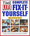 Complete Fix-It-Yourself Manual (Time Life Books)