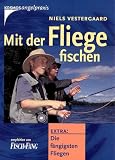 Mit der Fliege fischen: Extra: Die f&auml;ngigsten Fliegen - Niels Vestergaard