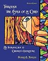 Through the Eyes of a Child: An Introduction to Children's Literature (7th Edition)