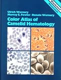 Color Atlas of Camelid Hematology (Blackwell Wissenschaft)