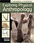 Exploring Physical Anthropology