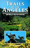 Trails of the Angeles: 100 Hikes in the San Gabriels (Hiking & Biking)