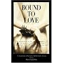 Bound to Love: A Collection of Romantic BDSM Stories