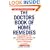 The Doctors Book of Home Remedies: Thousands of Tips and Techniques Anyone Can Use to Heal Everyday Health Problems