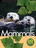 Mammals : (Go Facts) :