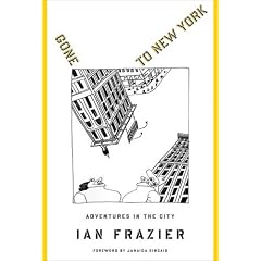 Gone to New York: Adventures in the City