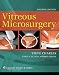 Vitreous Microsurgery, Fourth Edition