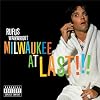 Milwaukee at Last!!! (Monster Music Deluxe CD + Audio DVD)