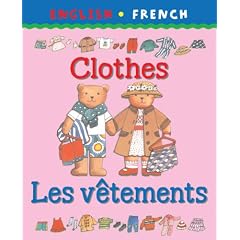 Clothes/Les Vetements (Bilingual First Books)