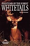 Whitetails: Phantoms of the Forest (Wildlife)