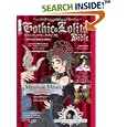 Gothic and Lolita Bible Volume 1 by  Jodi Bryson, Jenna Winterberg, Kathy Schilling, and Michelle Nguyen