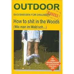How to shit in the Woods