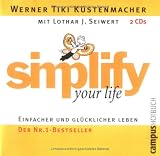 Simplify Your Life, 2 Audio-CDs, Lim. Sonderausgabe