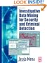 Investigative Data Mining for Security and Criminal Detection