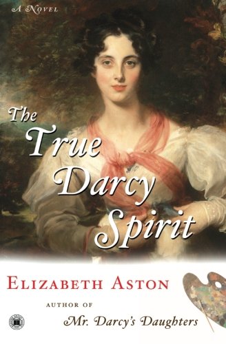 The True Darcy Spirit: A Novel