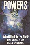 Powers Volume 1: Who Killed Retro Girl?