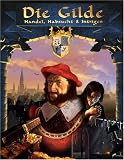 Die Gilde: Handel, Habsucht und Intrigen