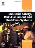 Practical Industrial Safety, Risk Assessment and Shutdown Systems (IDC Technology)