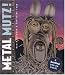 Metal Mutz!