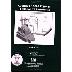 Autocad 2006 Tutorial: First Level: 2D Fundamentals