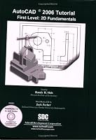 AutoCAD 2006 Tutorial - First Level: 2D Fundamentals