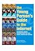 The Young Person's Guide to the Internet