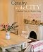 Country in the City: Relaxed Style for Modern Living en Libros del nombre: 516ZGQBFKVL._SL75_
