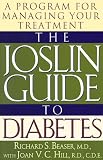 JOSLIN GUIDE TO DIABETES : A Program for Managing Your Treatment
