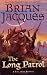  : The Long Patrol: A Tale from Redwall