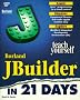 Teach Yourself JBuilder in 21 Days (Sams Teach Yourself)