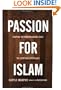 Passion for Islam: Shaping the Modern Middle East: The Egyptian Experience