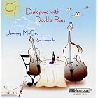 Dialogues With Double Bass by  Giovanni Bottesini, Jean Francaix, Gioachino Rossini, Georg Philipp Telemann, and Martin Dal