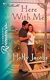Here With Me (Silhouette Romance)