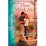 Here With Me (Silhouette Romance)