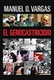 El Genocastricidio (Spanish Edition)