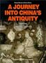 Journey into China's Antiquity Volume 3