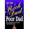 Rich Dad, Poor Dad: Was die Reichen ihren Kindern �ber Geld beibringen