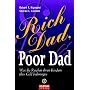 Rich Dad, Poor Dad: Was die Reichen ihren Kindern �ber Geld beibringen