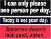 Novelty Sign: Please 1 Person a Day..