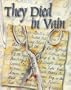 They Died in Vain: Overlooked, Underappreciated and Forgotten Mystery Novels