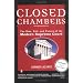Closed Chambers: The Rise, Fall, and Future of the Modern Supreme Court
