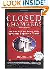 Closed Chambers: The Rise, Fall, and Future of the Modern Supreme Court