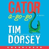 Gator A-Go-Go: A Novel | Tim Dorsey