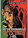 DVD : La vie criminelle d'Archibald de la Cruz & EL