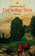 Der heilige Stein: Roman