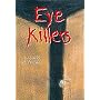 Eye Killers: A Novel (American Indian Literature & Critical Studies)