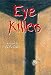 Books : Eye Killers (American Indian Literature and Critical Studies Series, Vol 13)